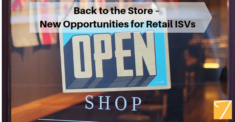 Back to the Store – New Opportunities for Retail ISVs