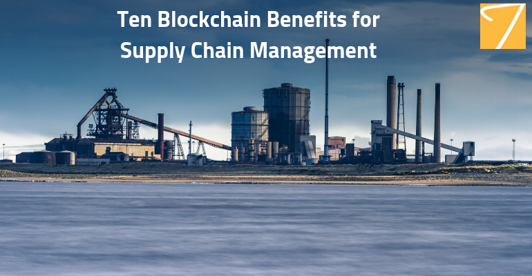 Ten-Blockchain-Benefits-for-Supply-Chain-Management